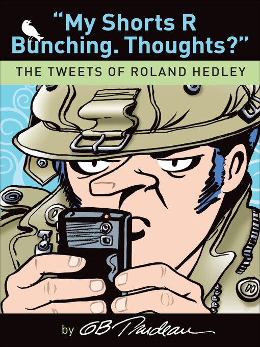 Title details for "My Shorts R Bunching. Thoughts?" by G. B. Trudeau - Available